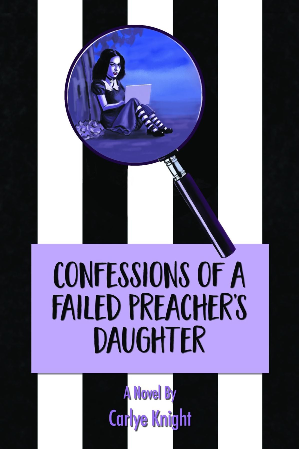 Confessions of a Failed Preacher's Daughter: A Novel