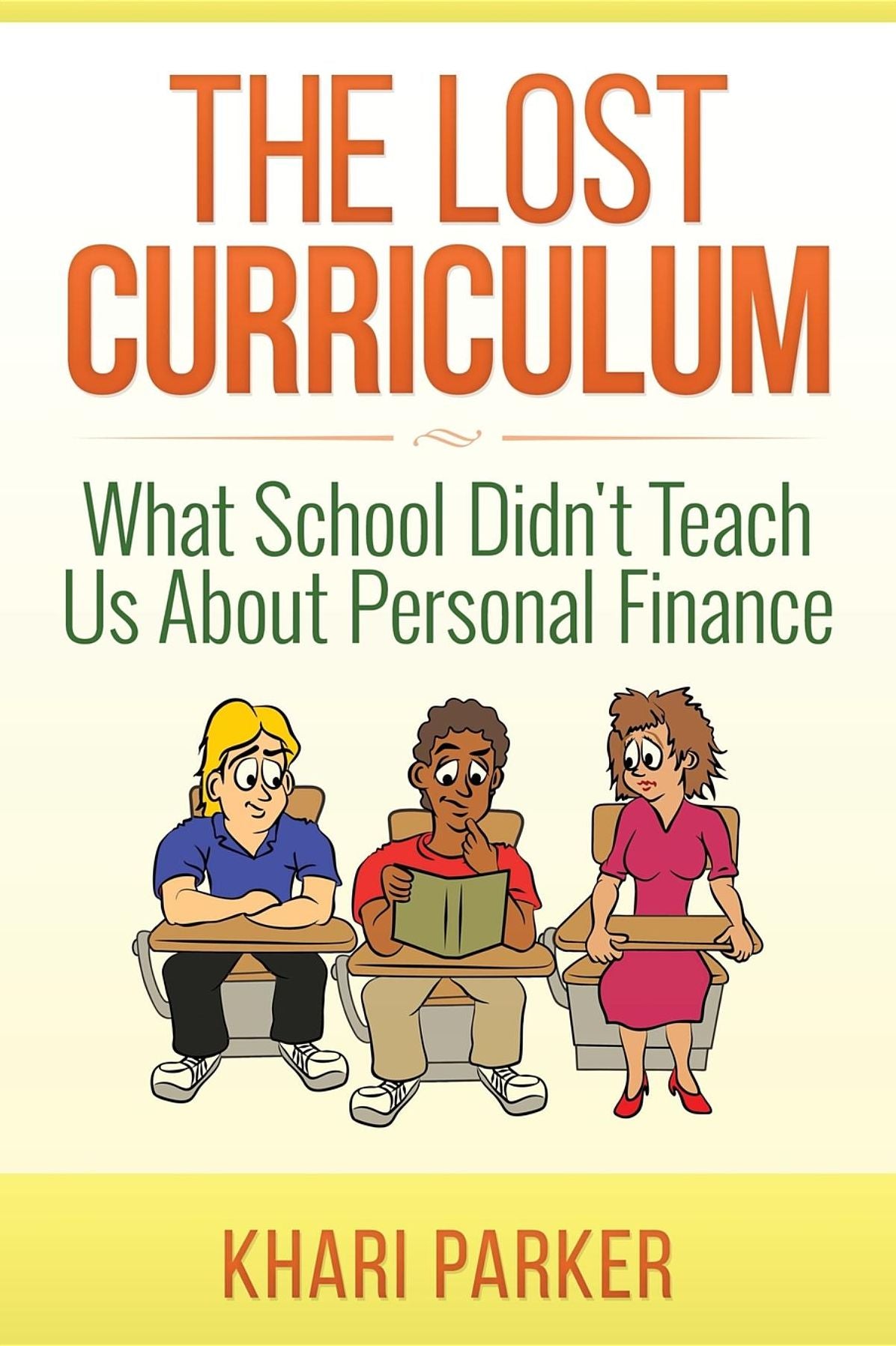 The Lost Curriculum: What School Didn't Teach Us About Personal Finance