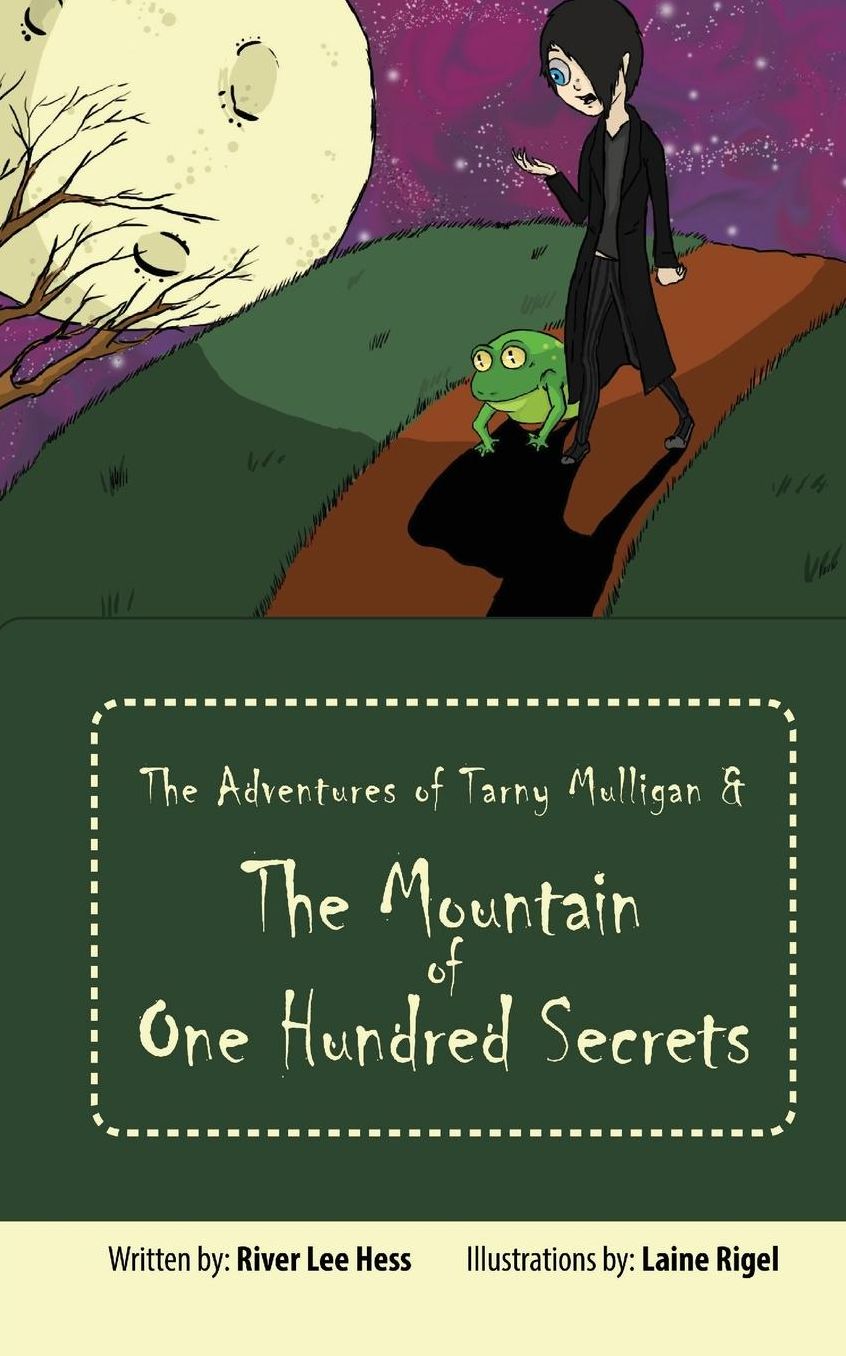 The Adventures of Tarny Mulligan amp; The Mountain of One Hundred Secrets