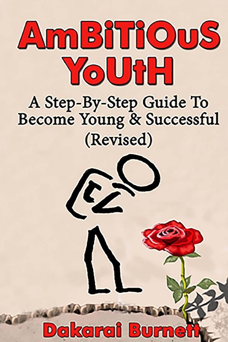 Ambitious Youth: A Step-By-Step Guide to Become Young & Successful (Revised)