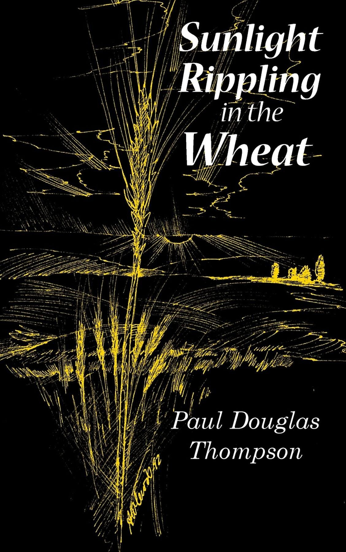 Sunlight Rippling in the Wheat: An Expanded Version of Wheat Rippling in the Sunlight