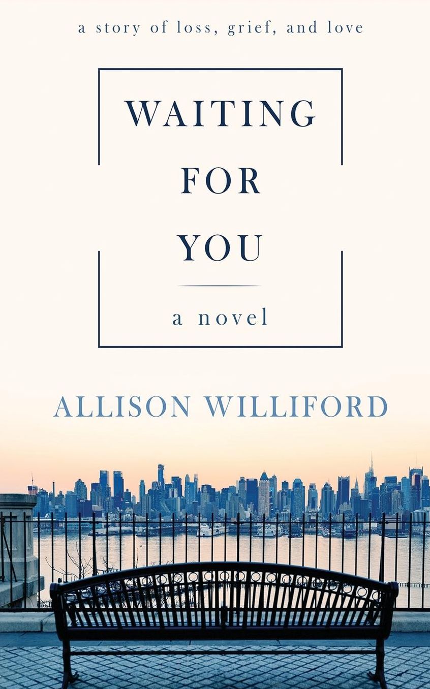 Waiting for You: A Story of Loss, Grief, and Love