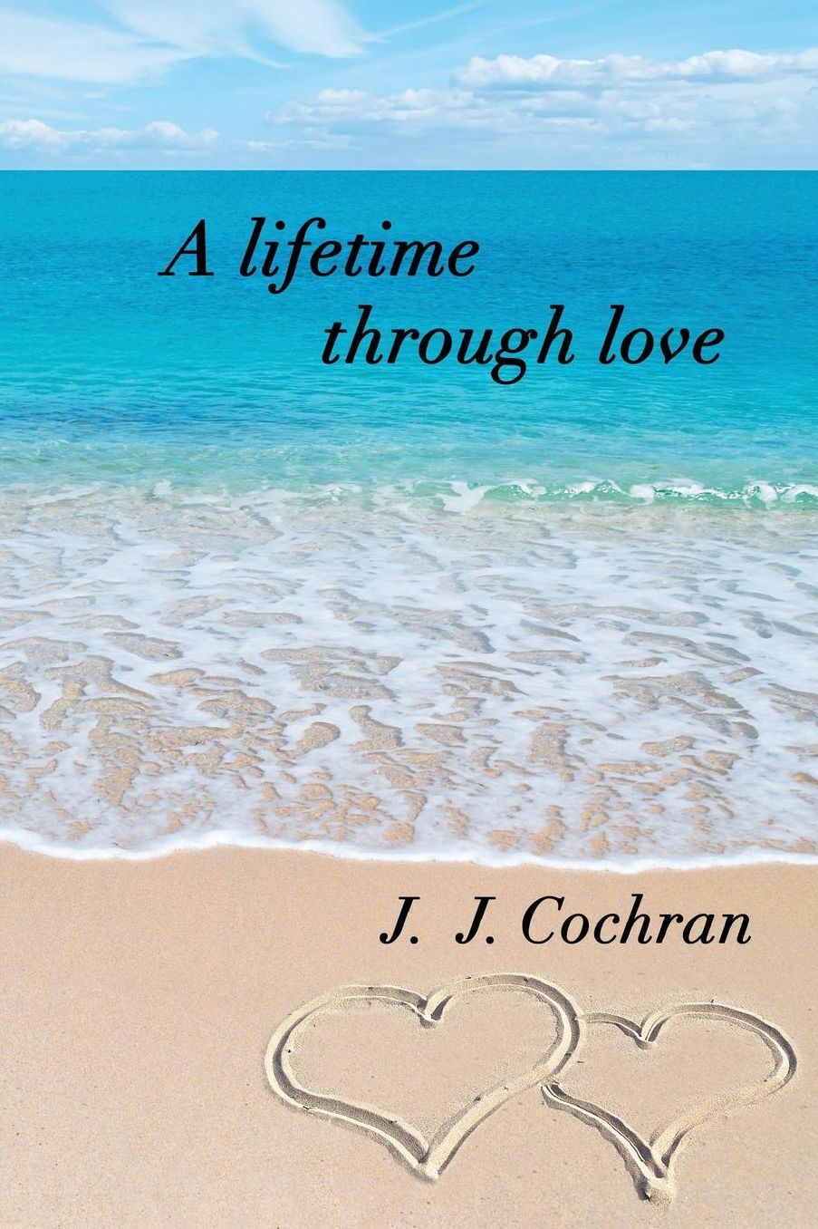 A Lifetime Through Love