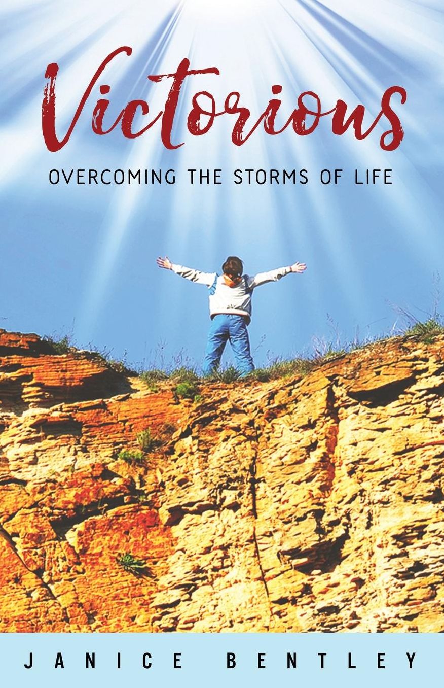 Victorious: Overcoming the Storms of Life