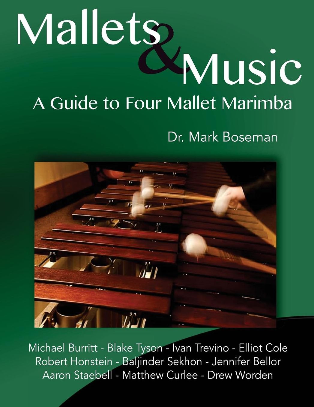Mallets & Music: A Guide to Four Mallet Marimba