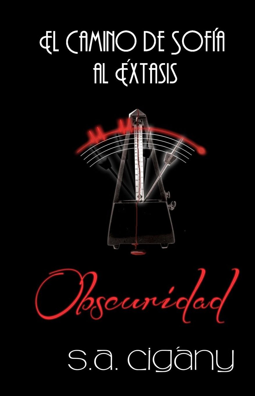 El camino de Sofia al Extasis: Obscuridad