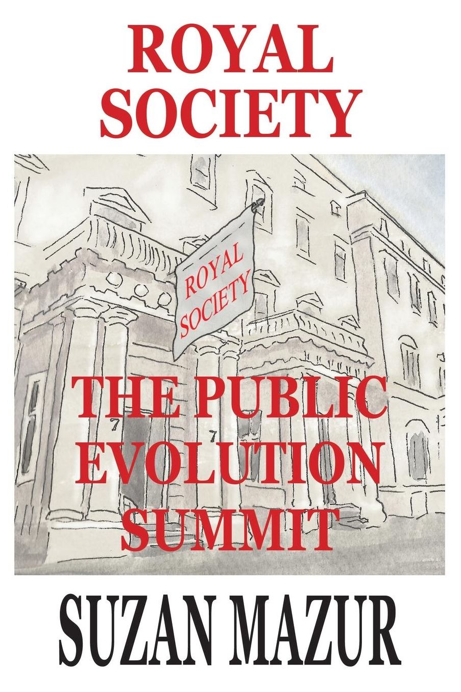 Royal Society: The Public Evolution Summit