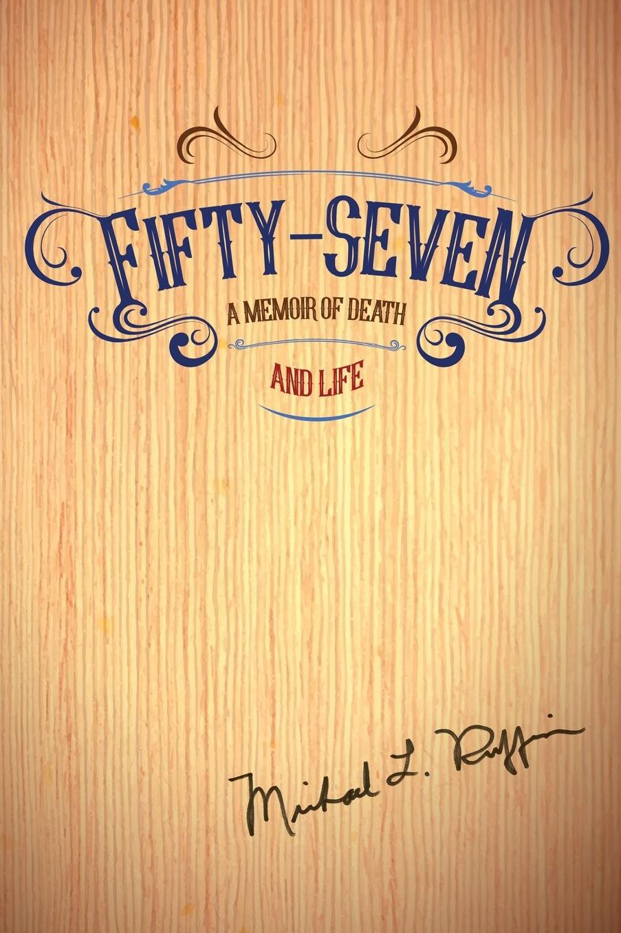 Fifty-Seven: A Memoir of Death and Life