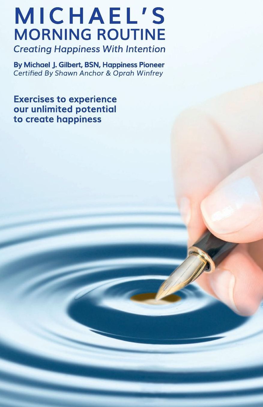Michael's Morning Routine creating happiness with intention