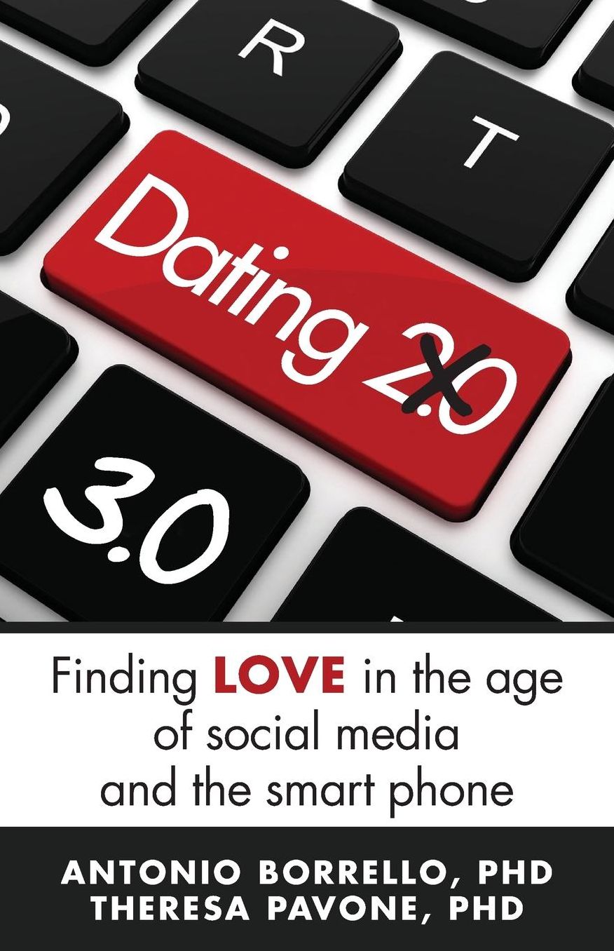 Dating 3.0: Finding Love in the Age of Social Media and the Smart Phone