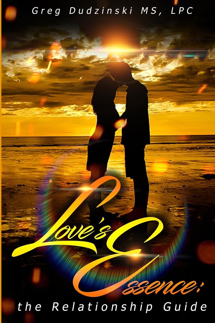 Love's Essence: The Relationship Guide