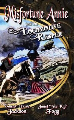 Misfortune Annie and the Locomotive Reaper