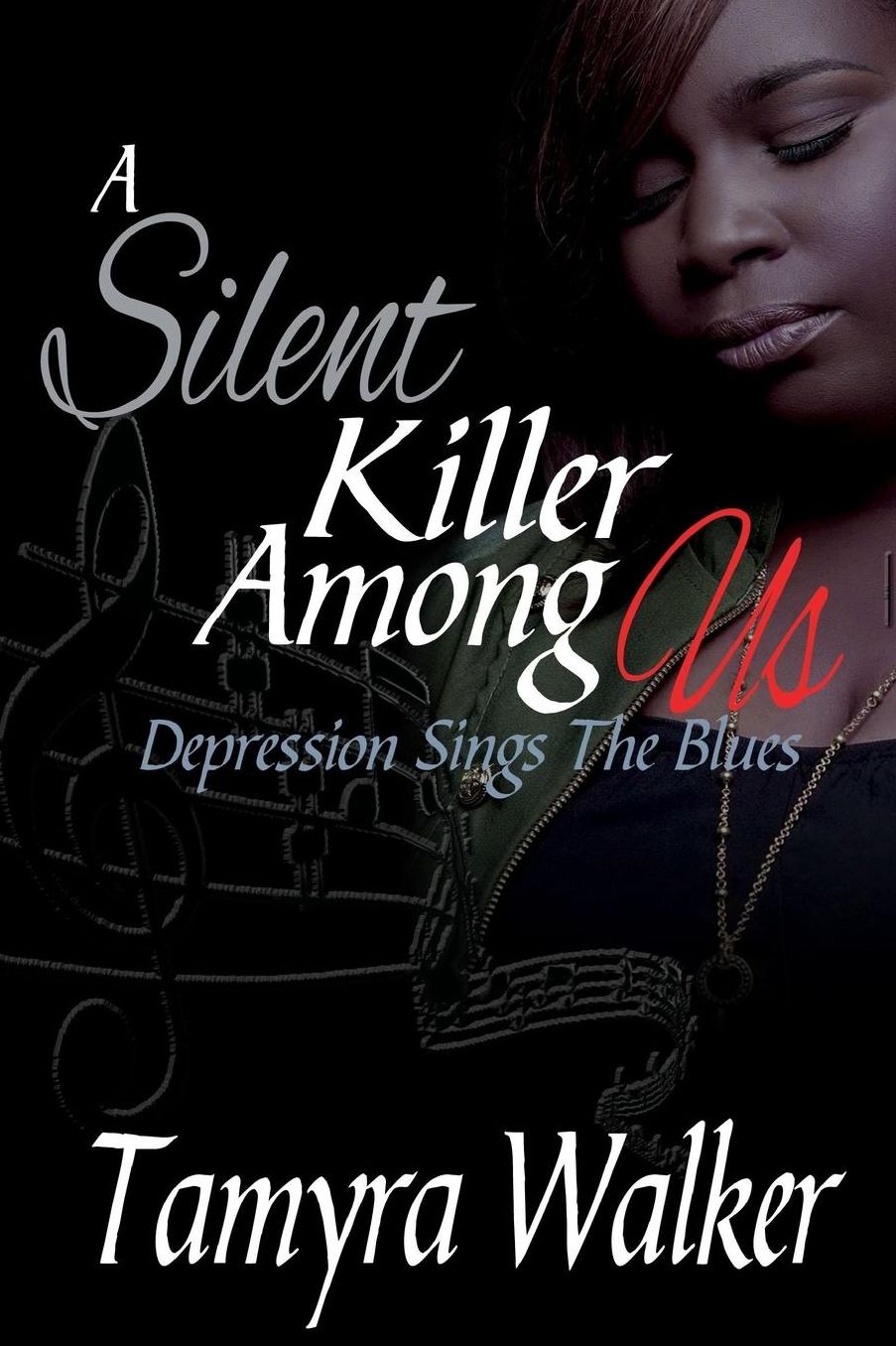 A Silent Killer Among Us: Depression Sings the Blues