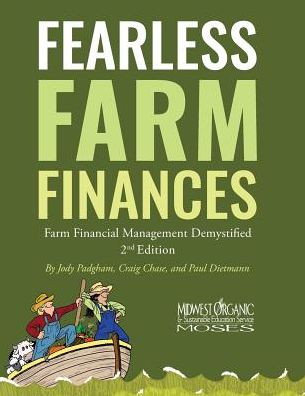 Fearless Farm Finances: Farm Financial Management Demystified Second Edition