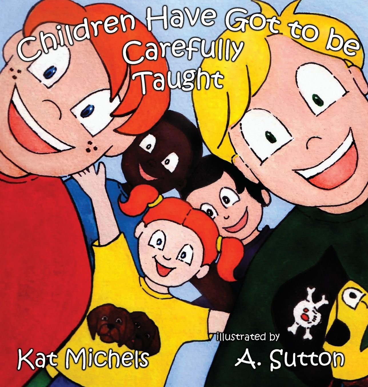 Children Have Got to Be Carefully Taught