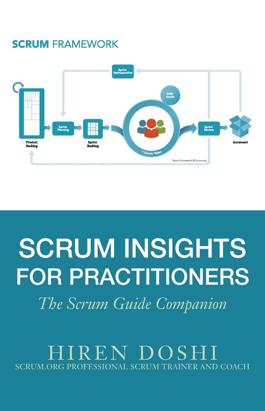 Scrum Insights for Practitioners: The Scrum Guide Companion