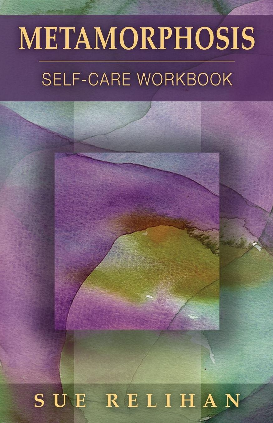 Metamorphosis: Self-Care Workbook