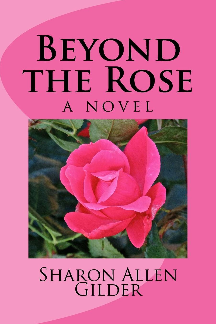 Beyond the Rose