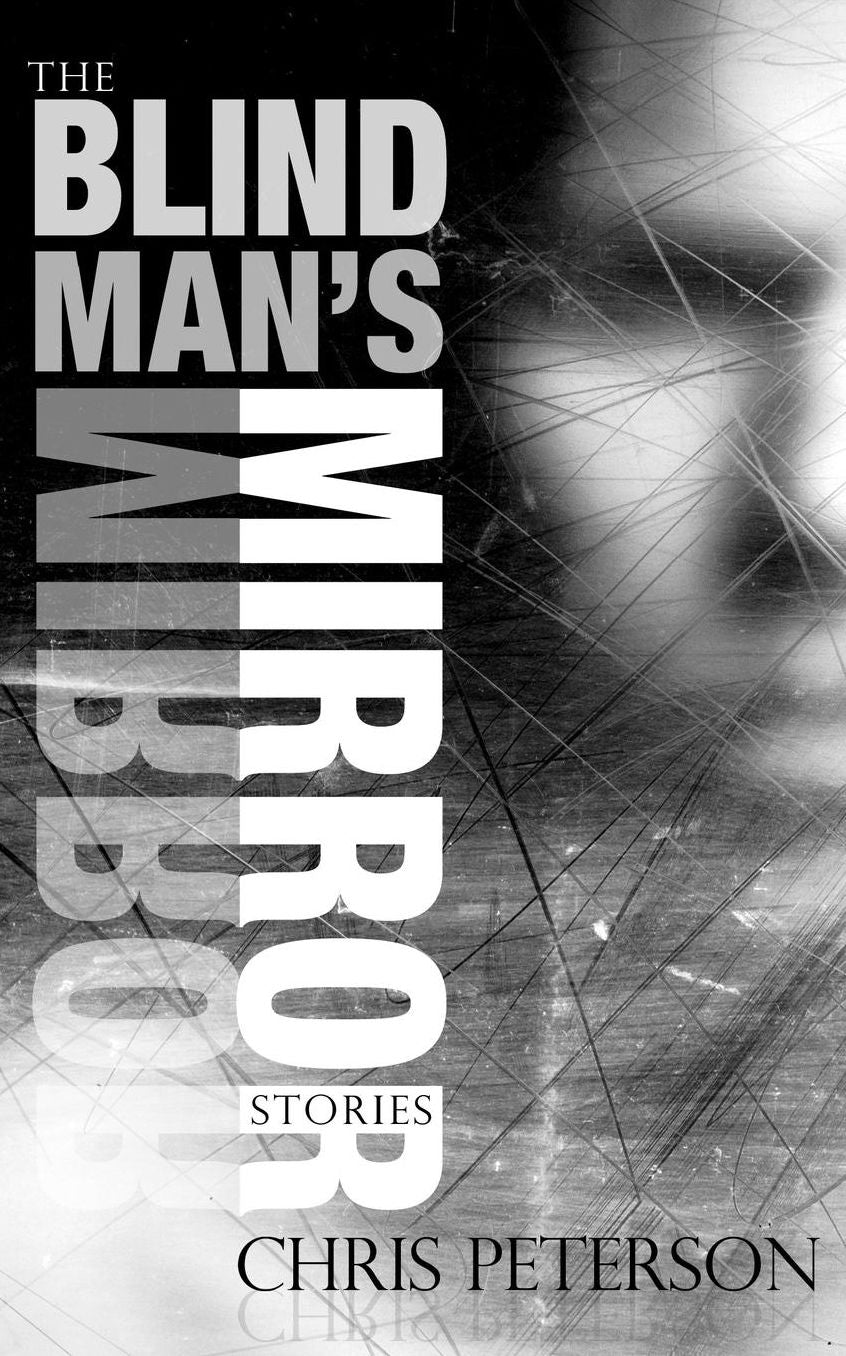 The Blind Man's Mirror: Stories