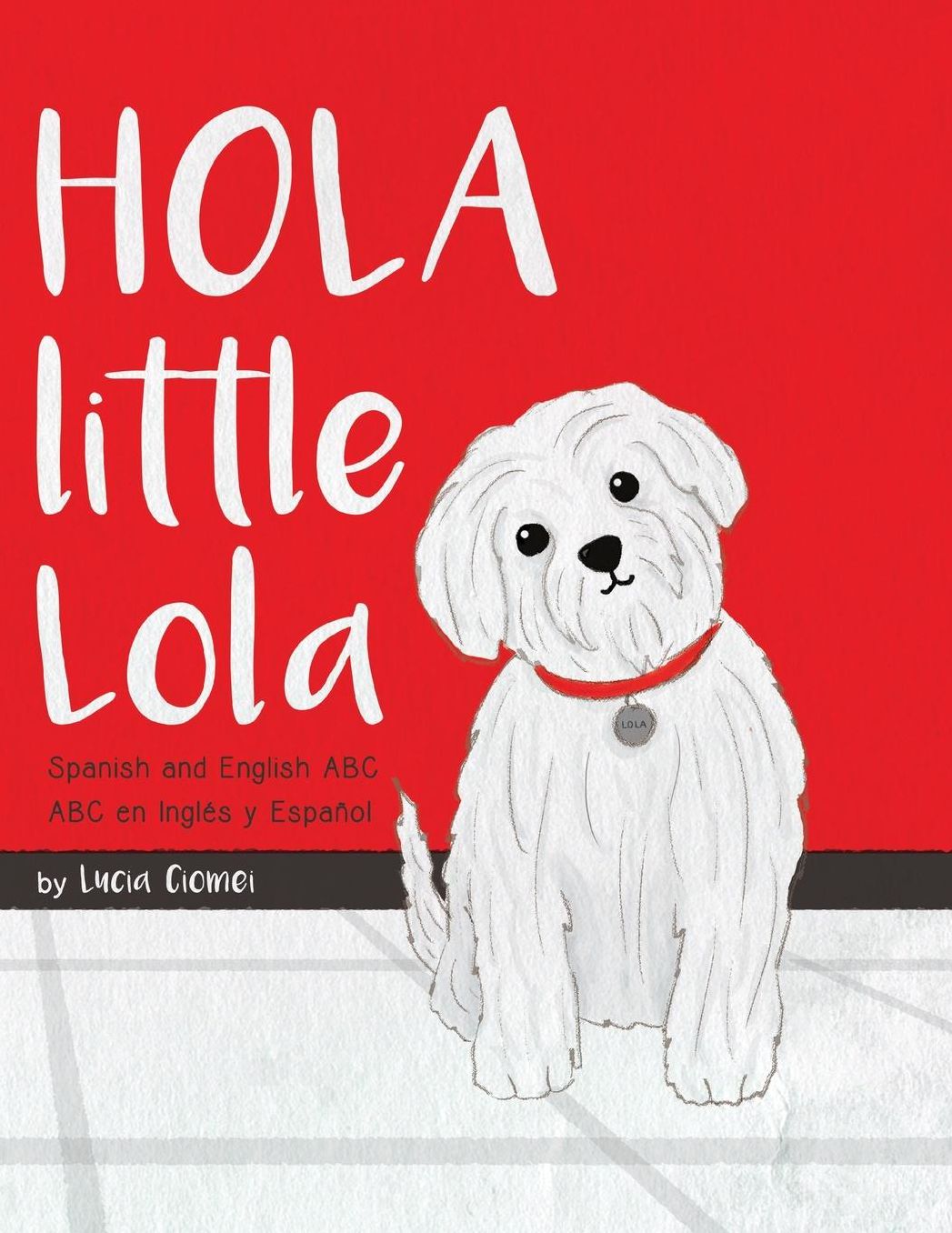 Hola Little Lola: Spanish and English ABC