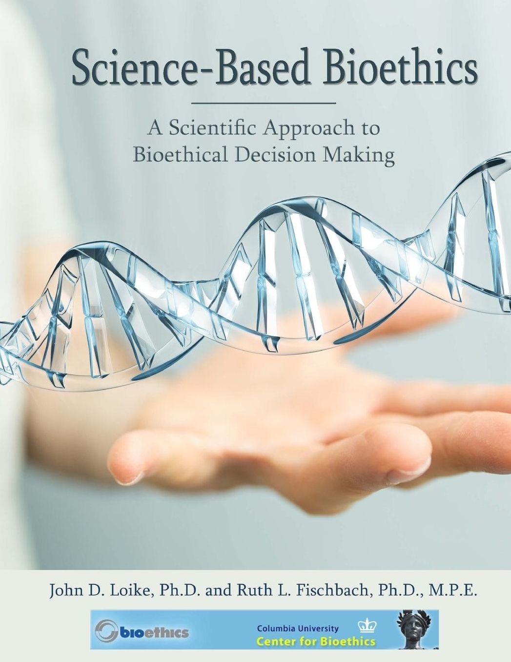 Science-Based Bioethics