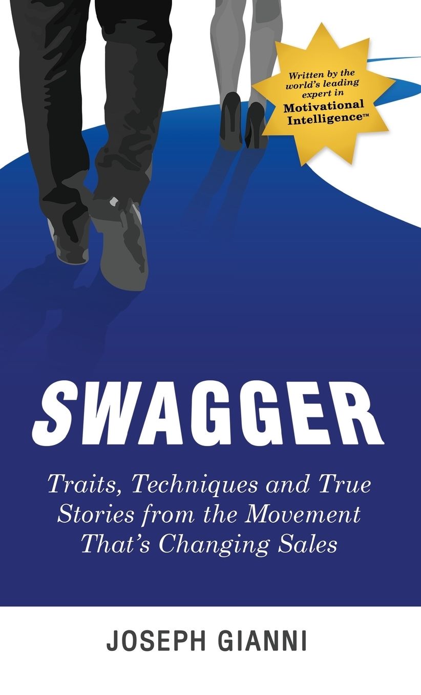 Swagger: The "Way of the Sway" to Sales and Life Success