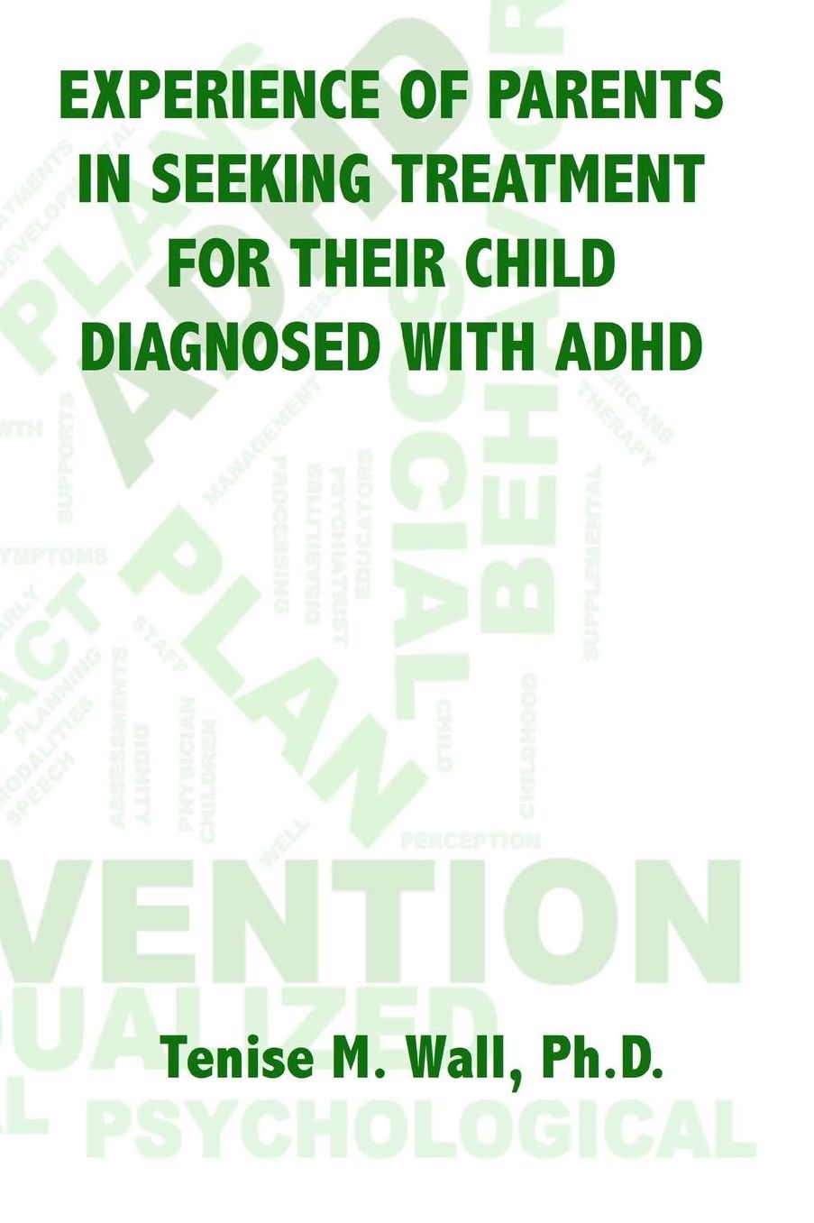 Experience of Parents in Seeking Treatment for their Child Diagnosed with ADHD