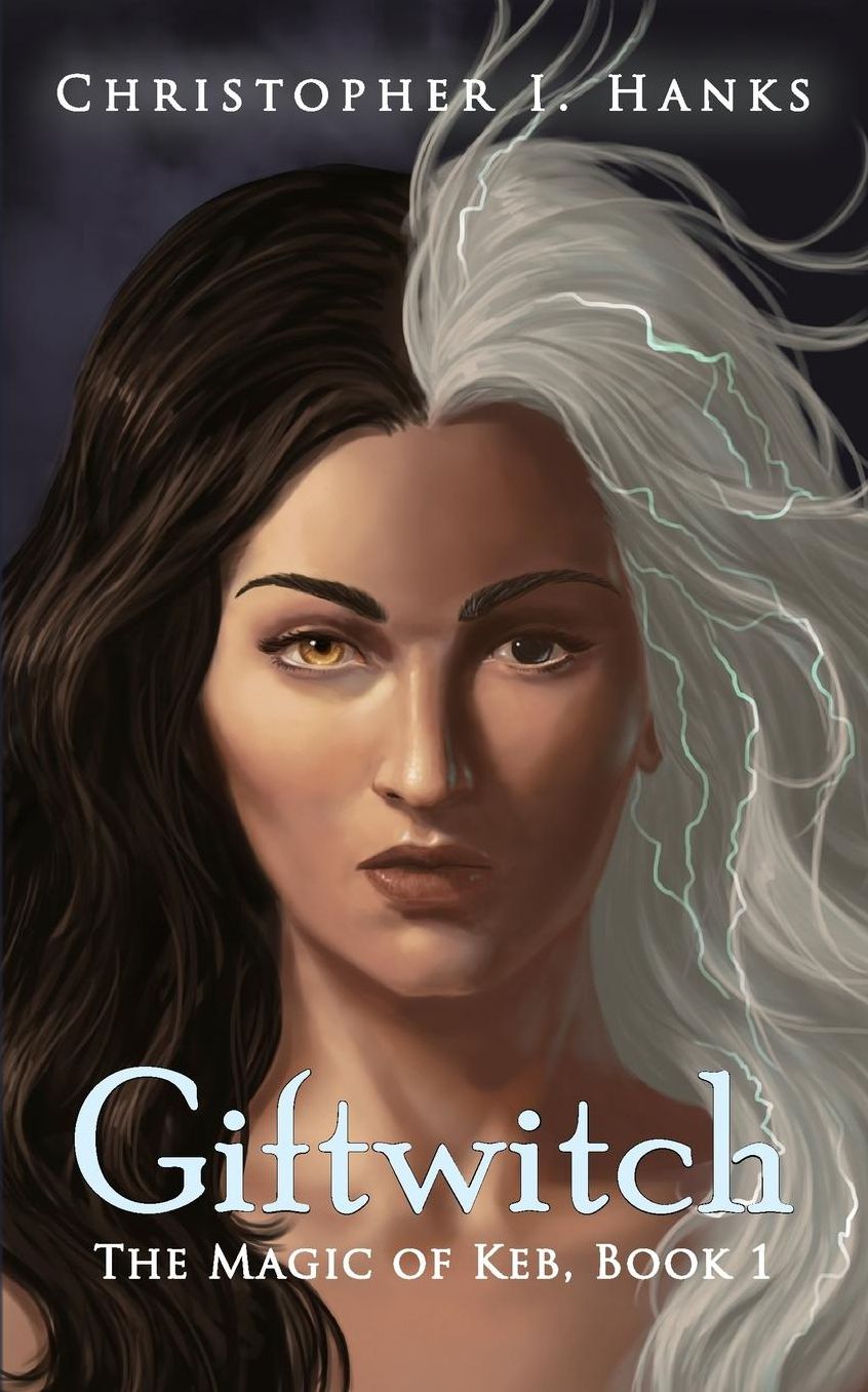 Giftwitch: The Magic of Keb, Book 1