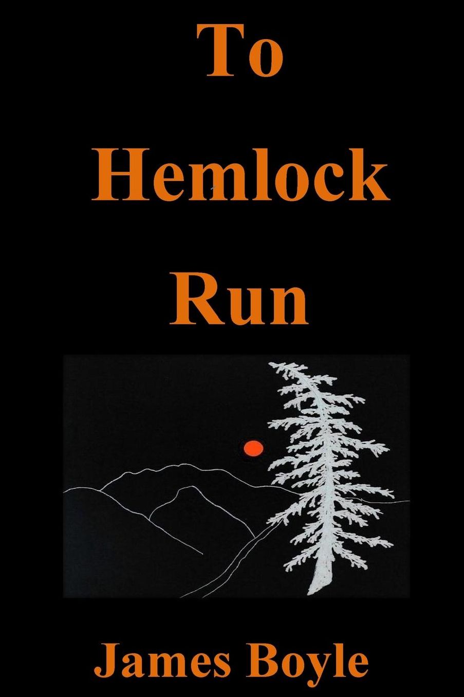 To Hemlock Run