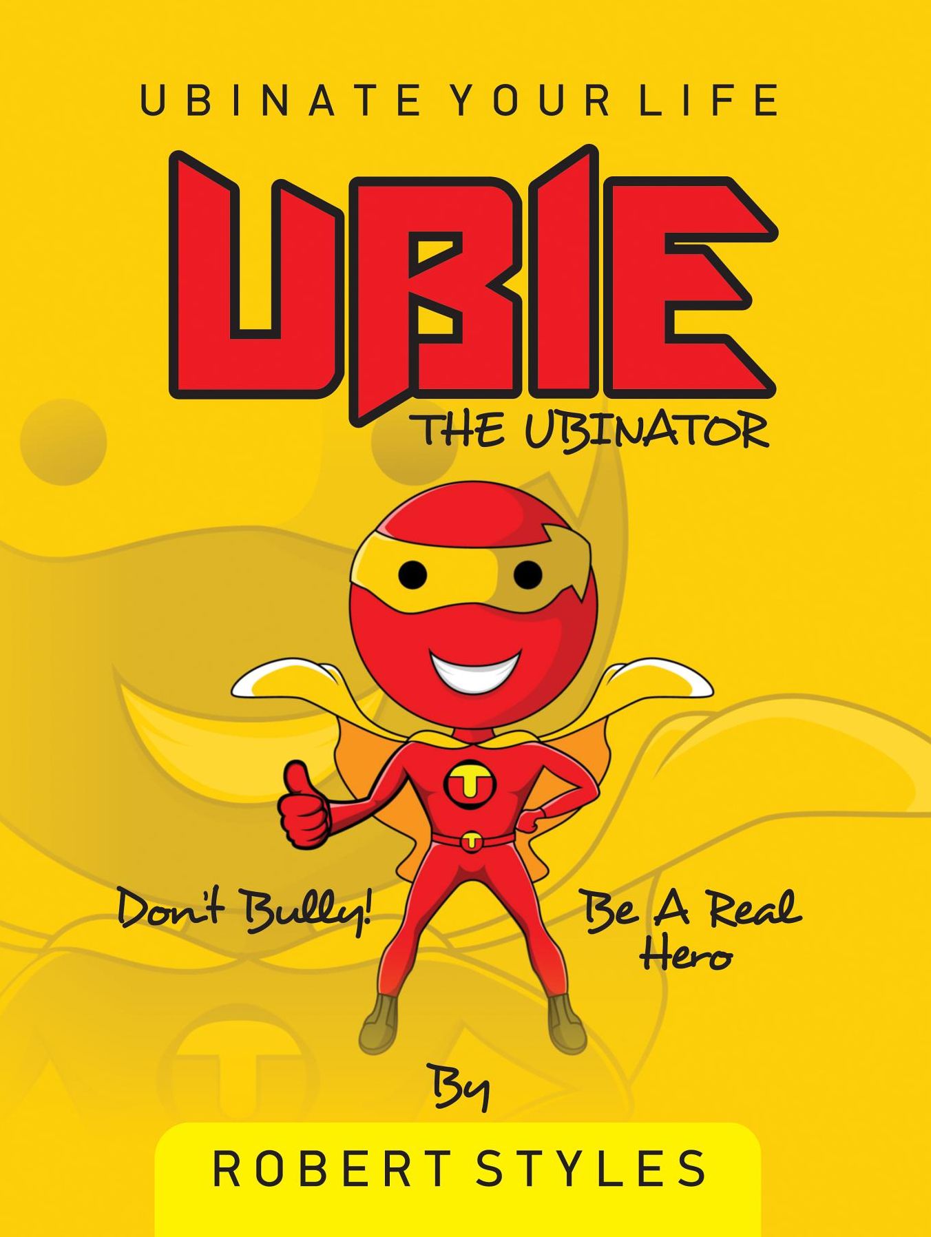 UBIE: THE UBINATOR