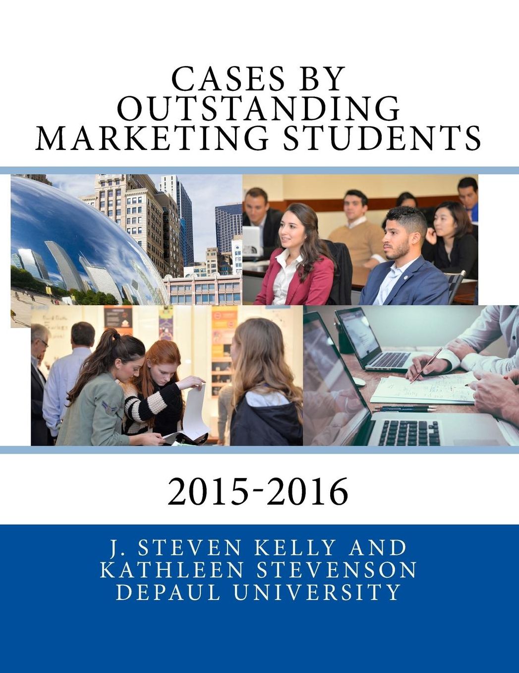 Cases by Outstanding Marketing Students: DePaul University 2015-2016