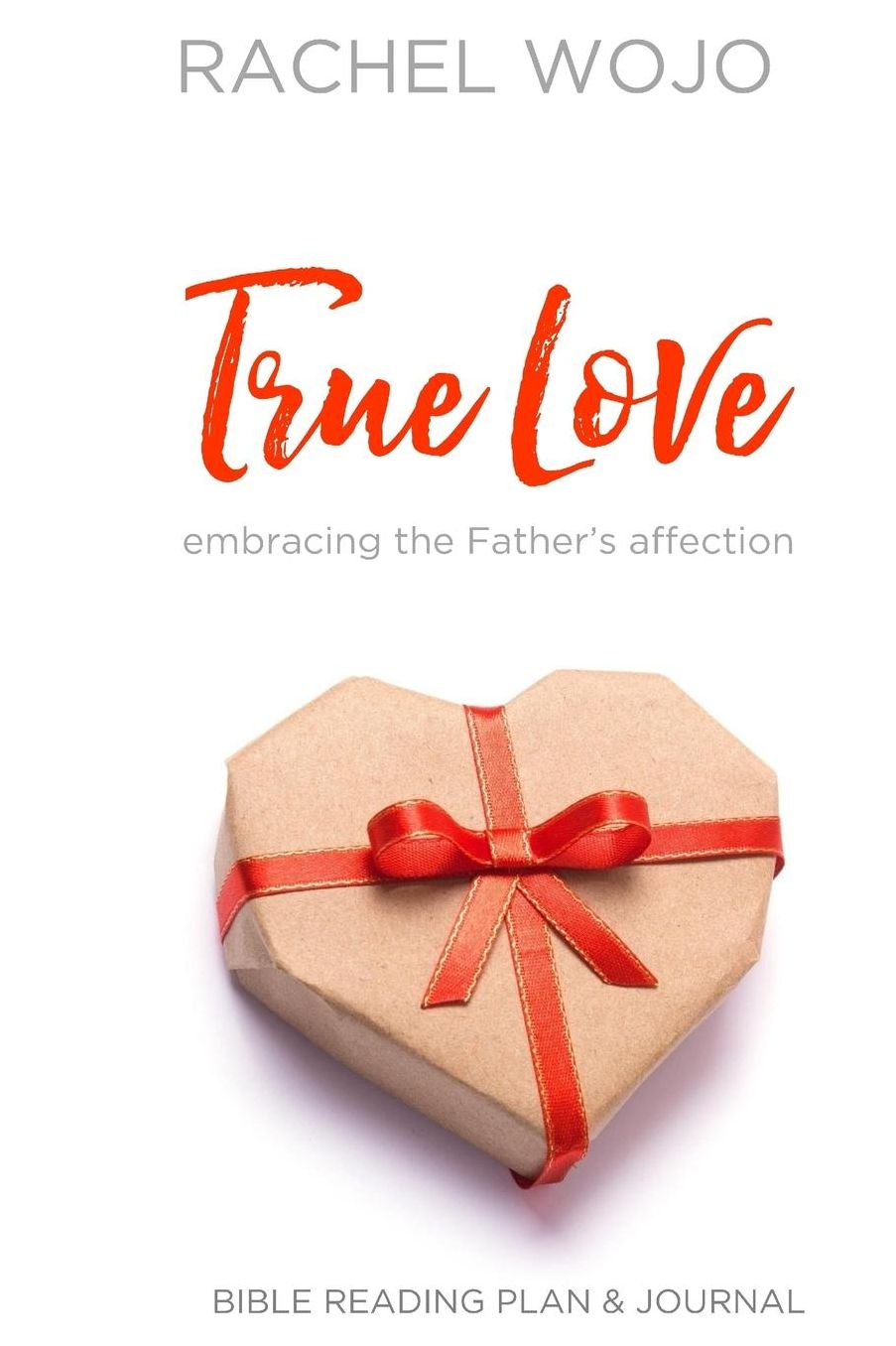 True Love: Embracing the Father's Affection