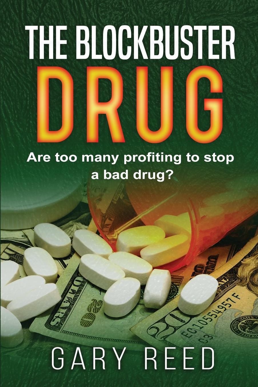 The Blockbuster Drug: Are too many profiting to stop a bad drug?
