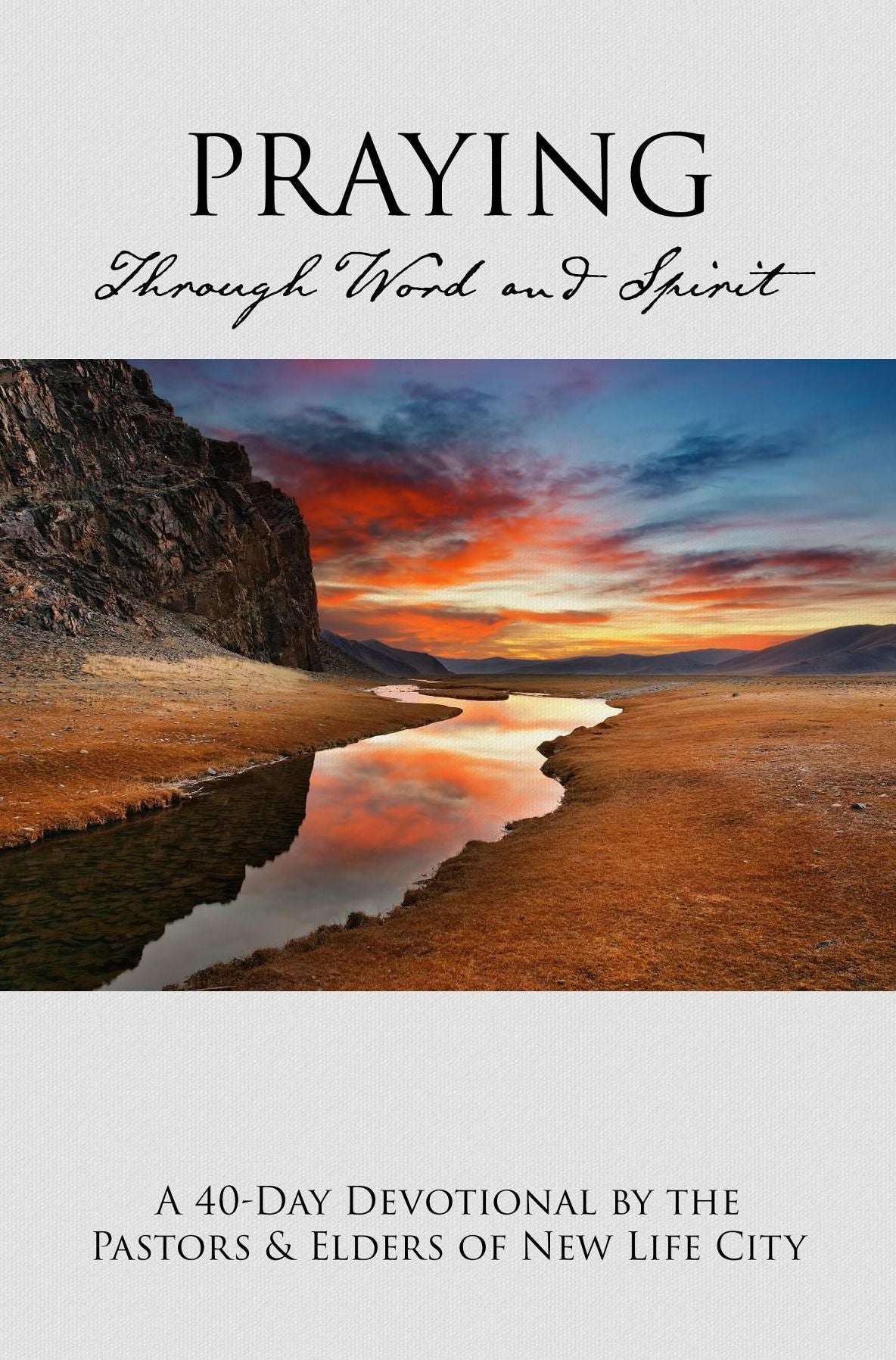 Praying Through Word & Spirit: A 40-Day Devotional