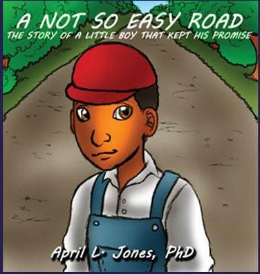 A Not So Easy Road: The Story of a Little Boy Who Kept His Promise