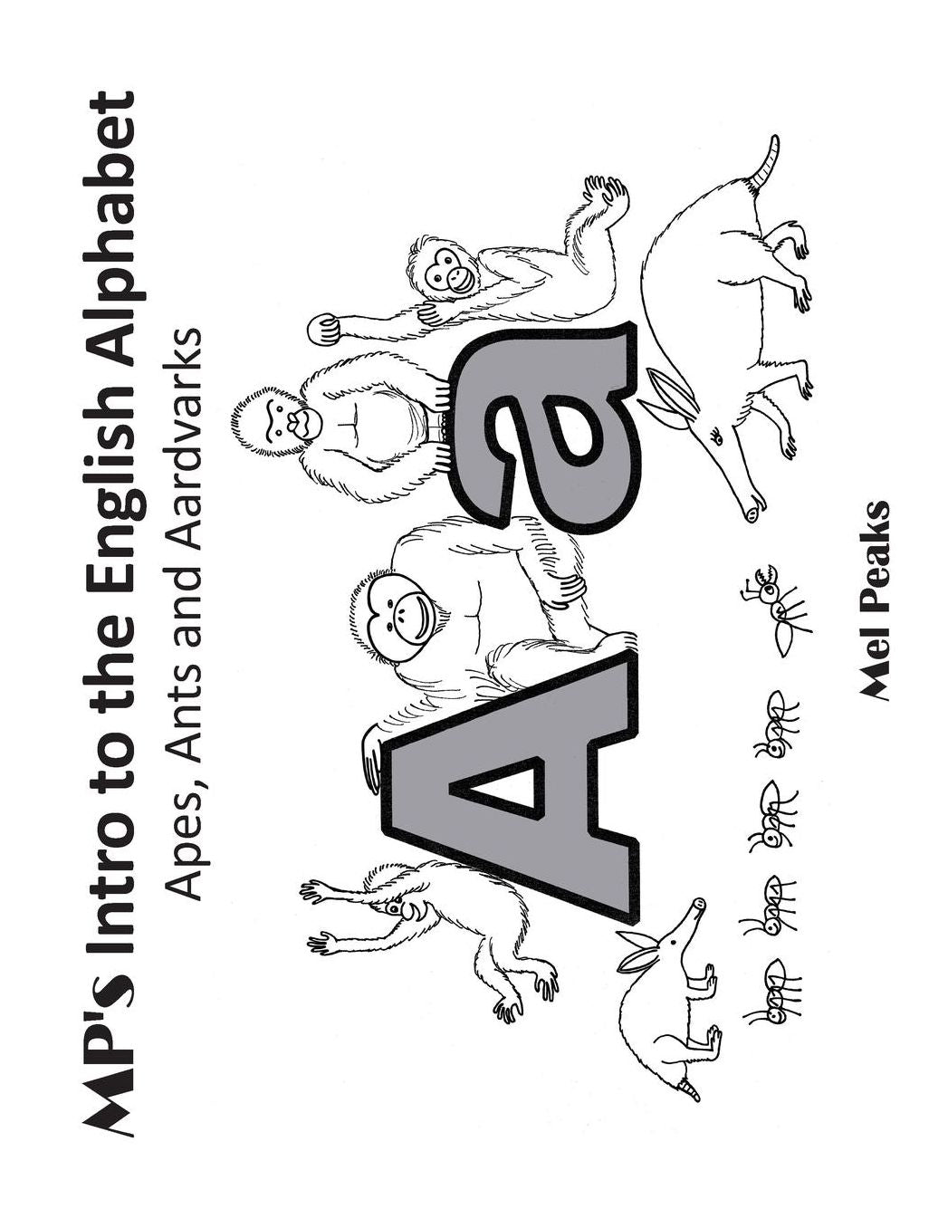 MP's Intro to the English Alphabet: Apes, Ants and Aardvarks