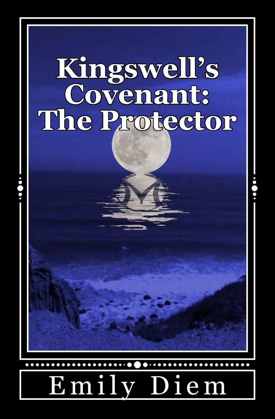 Kingswell's Covenant: The Protector