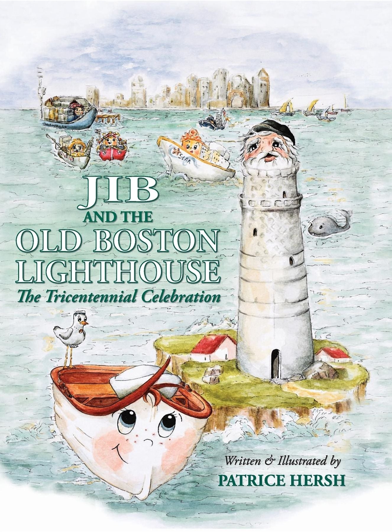 JIB and the OLD BOSTON LIGHTHOUSE: The Tricentennial Celebration