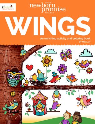 Your Newborn Promise Project Wings: An Enriching Activity and Coloring Book