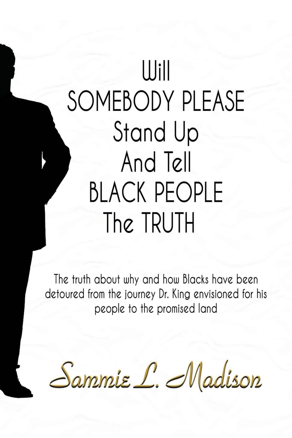 Will Somebody Please Stand Up And Tell Black People The Truth