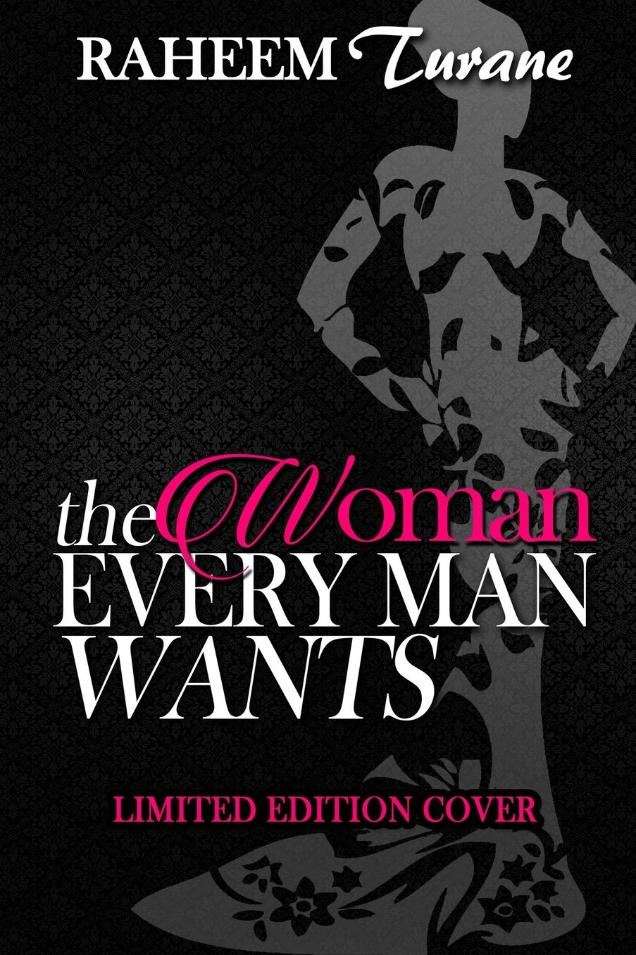 the WOMAN EVERY MAN WANTS