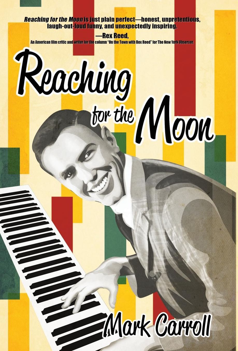 Reaching for the Moon: A Memoir