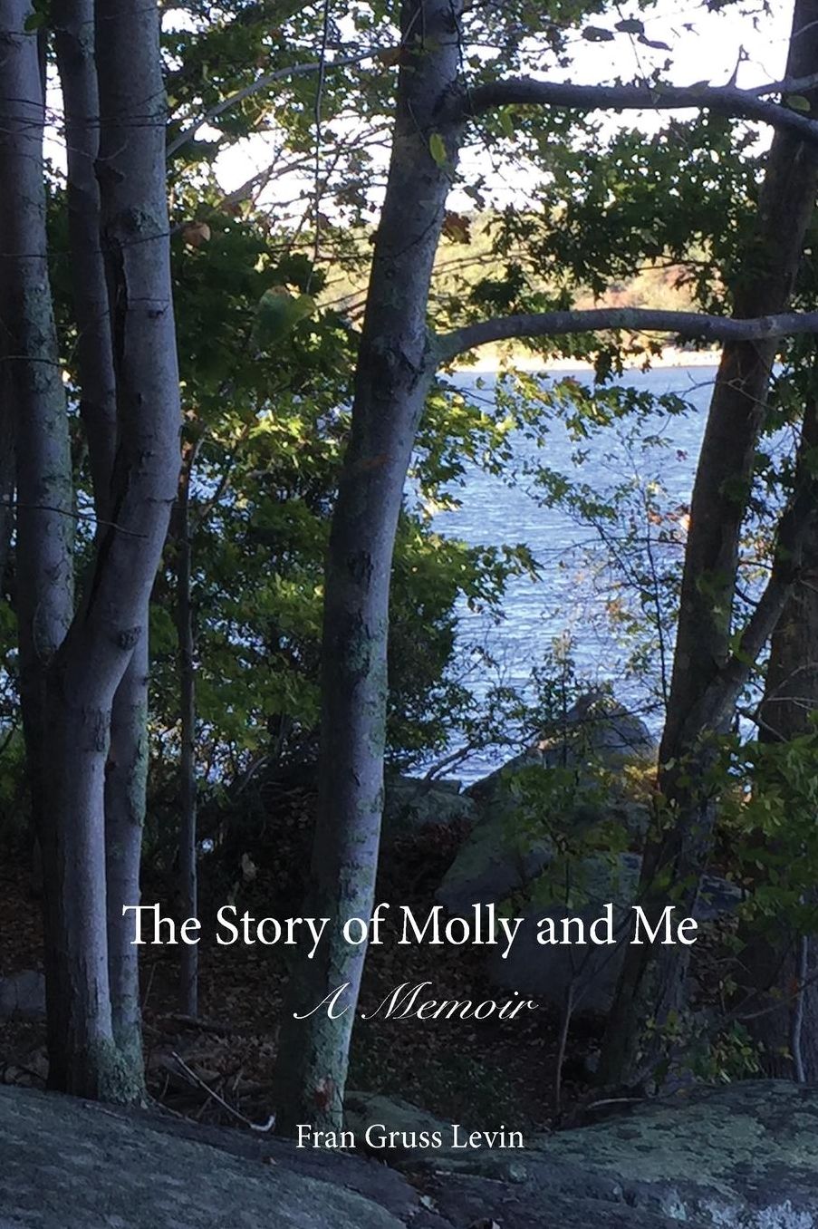 The Story of Molly and Me: A Memoir