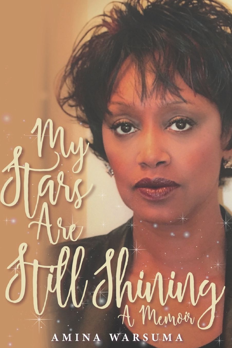 My Stars Are Still Shining: A Memoir