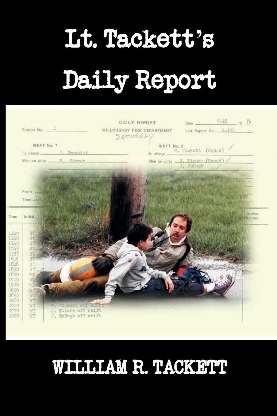 Lt. Tackett's Daily Report