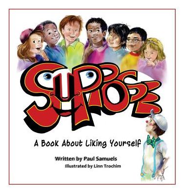 SUPPOSE: A book about liking yourself