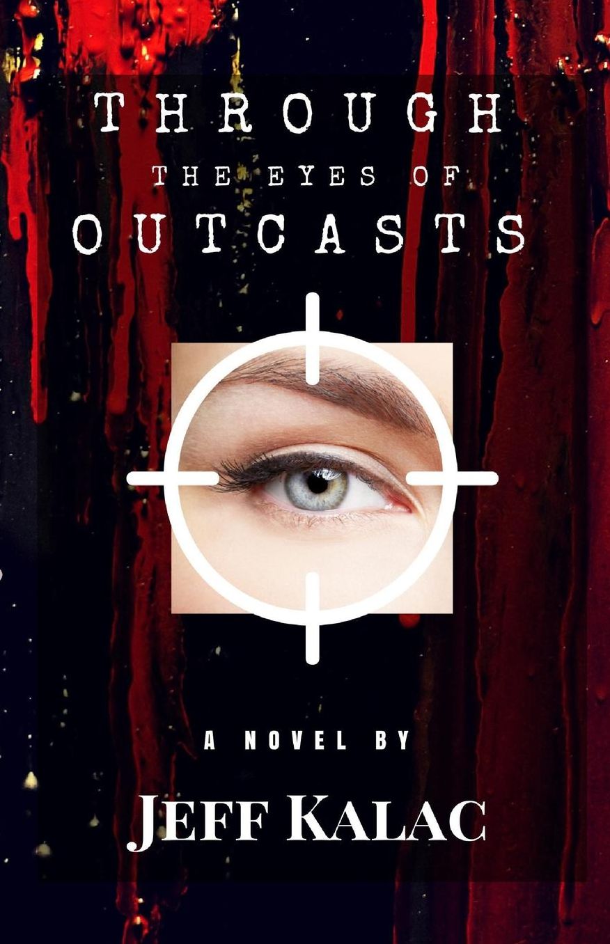 Through the Eyes of Outcasts