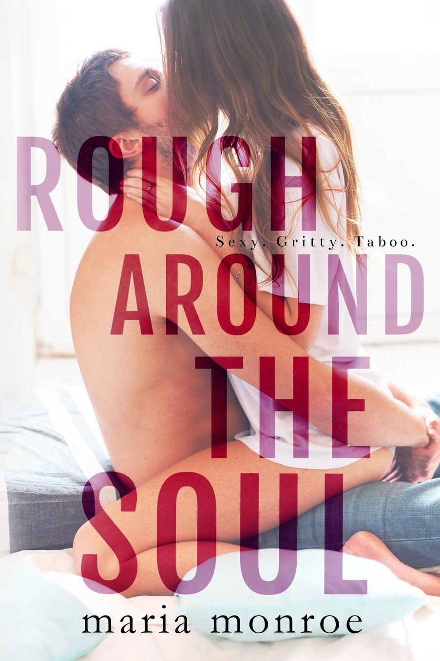 Rough Around the Soul