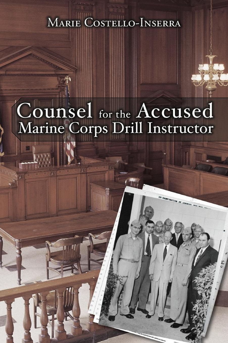 Counsel for the Accused Marine Corps Drill Instructor
