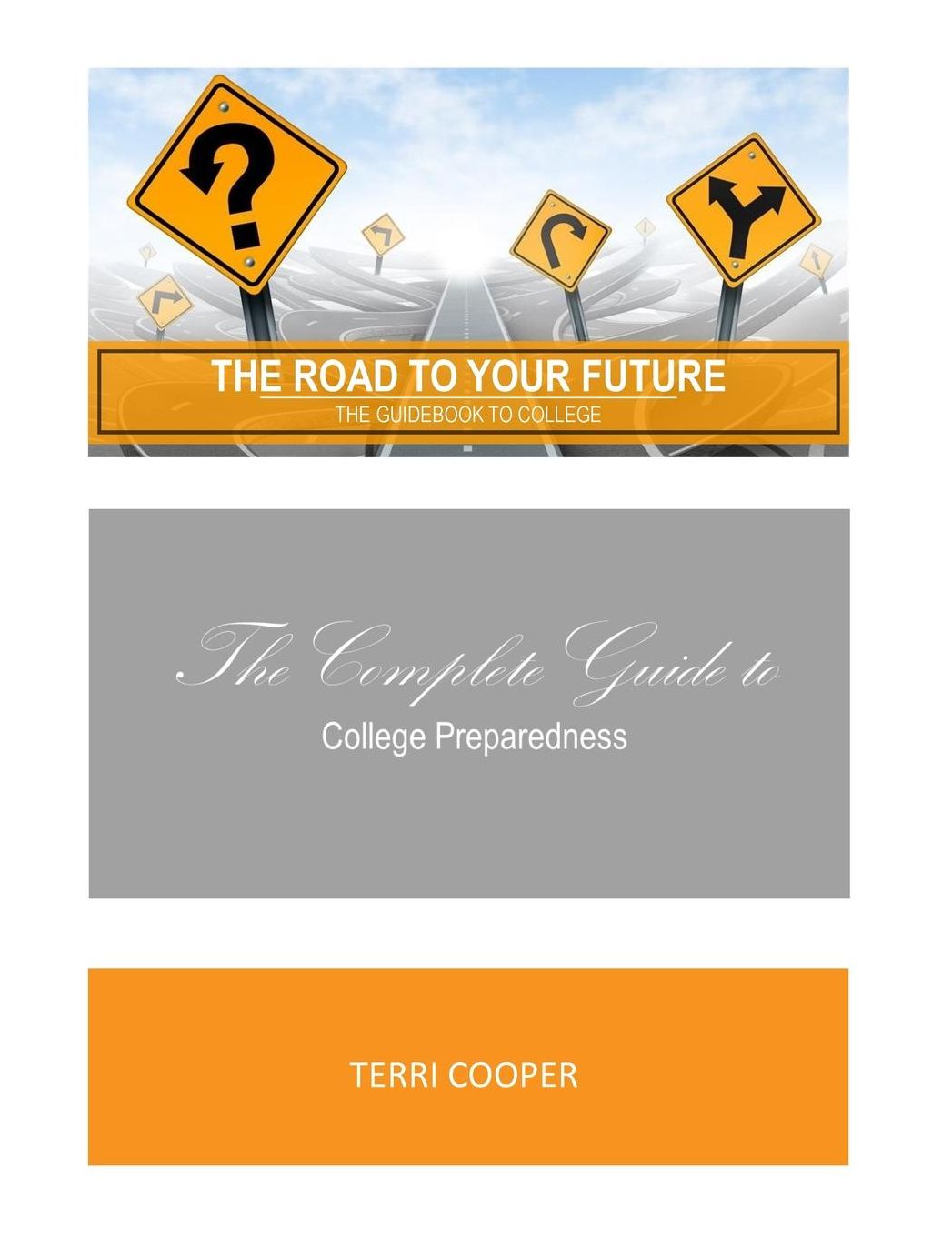 The Road To Your Future, The Guidebook To College